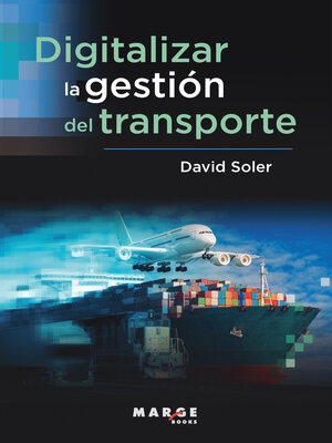 cover image of Digitalizar la gestión del transporte